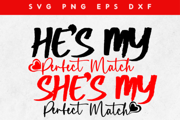 Download He's My Perfect Match SVG -Cute Matching - Matching Collection